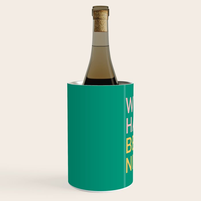 work hard be nice Wine Chiller Gallery Image 2
