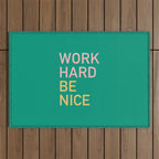 work hard be nice Outdoor Rug Gallery Image 1