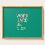work hard be nice Serving Tray Gallery Image 1