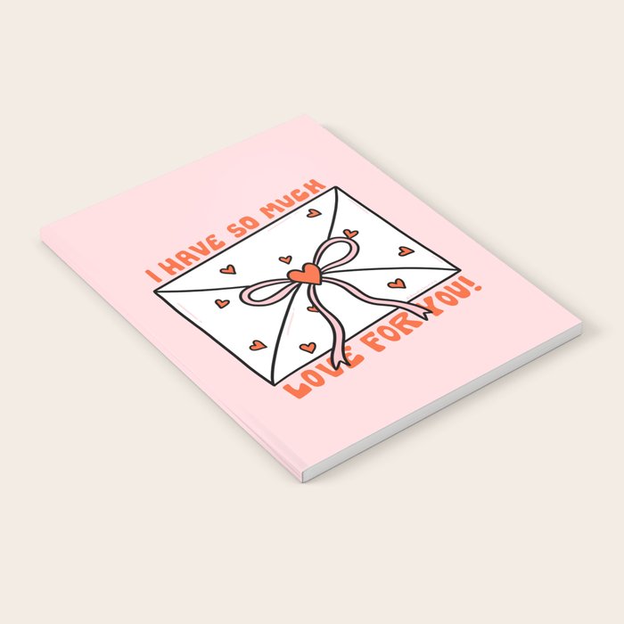 I Have So Much Love For You Notebook Gallery Image 1