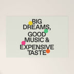 Big Dreams, Good Music & Expensive Taste Welcome Mat Gallery Image 1