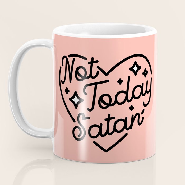 not today satan I Coffee Mug Gallery Image 3
