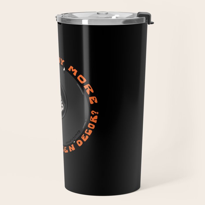 Will I Buy More Halloween Decorations? Travel Mug Gallery Image 2