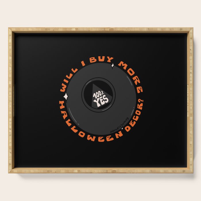 Will I Buy More Halloween Decorations? Serving Tray Gallery Image 1