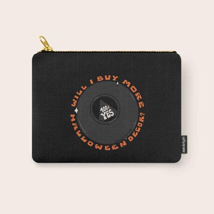 Will I Buy More Halloween Decorations? Carry All Pouch Gallery Image 1