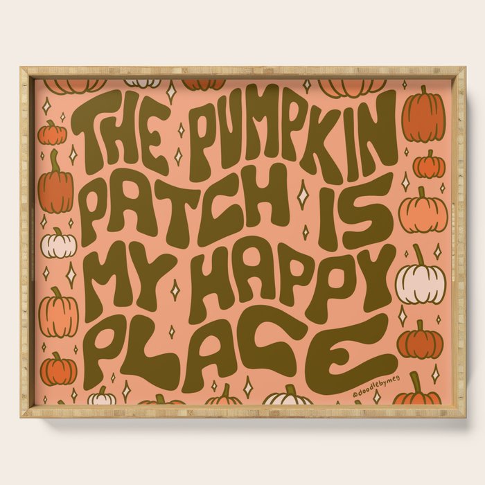 Pumpkin Patch Is My Happy Place Serving Tray Gallery Image 1