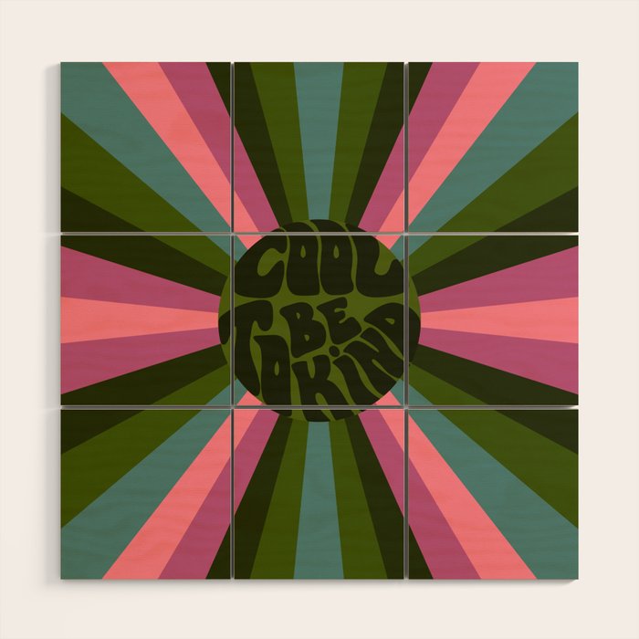 Cool to be Kind  Wood Wall Art Gallery Image 1