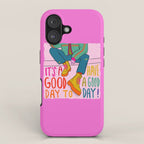 Good Day iPhone Case Gallery Image 1