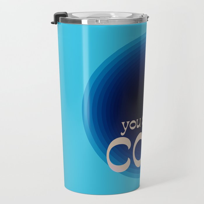 You Are So Cool Travel Mug Gallery Image 3
