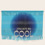 You Are So Cool Wall Hanging Gallery Image 1