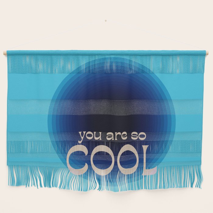 You Are So Cool Wall Hanging Gallery Image 1