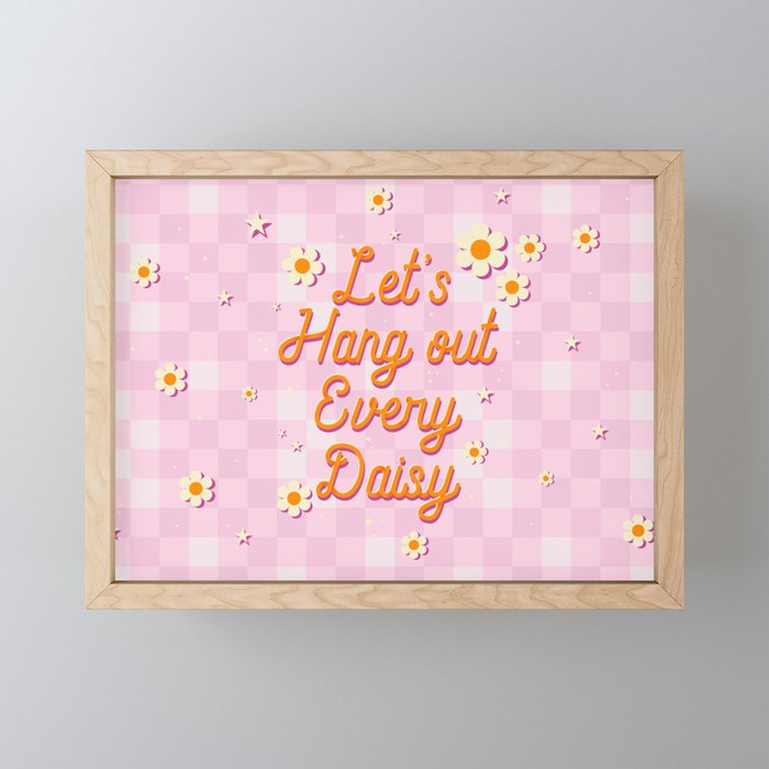 Let's Hang Out Every Daisy - Plant Puns Mini Art Print Gallery Image 1