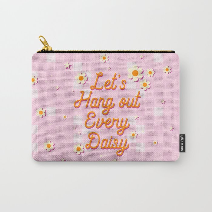 Let's Hang Out Every Daisy - Plant Puns Carry All Pouch Gallery Image 1