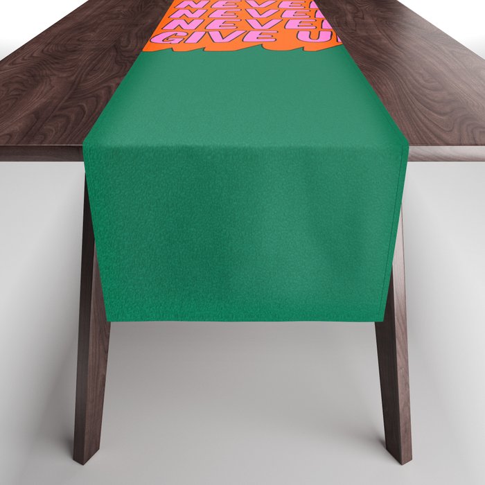 Never, Never Give Up Table Runner Gallery Image 1