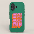 Never, Never Give Up iPhone Case Gallery Image 1