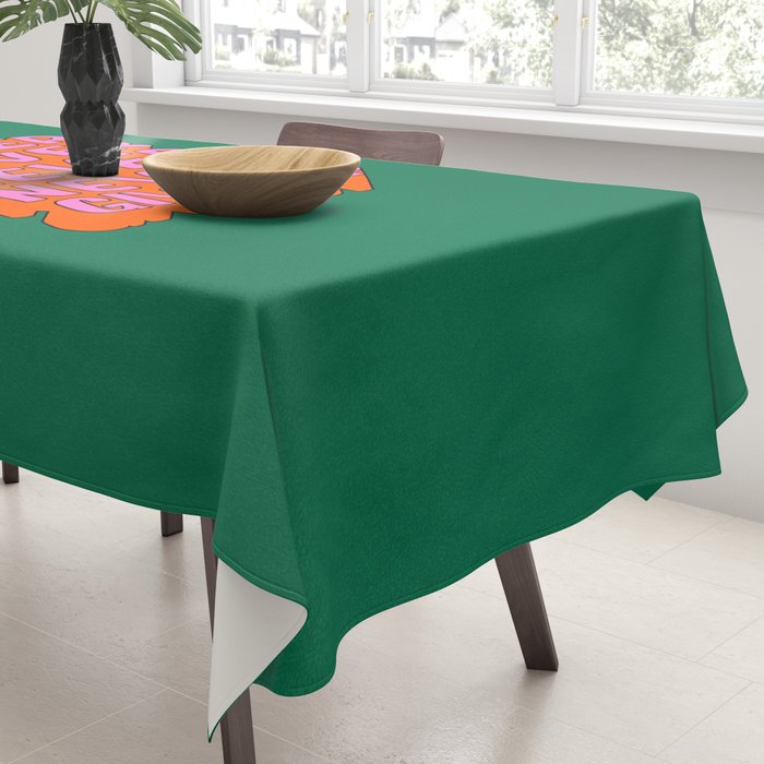 Never, Never Give Up Tablecloth Gallery Image 3