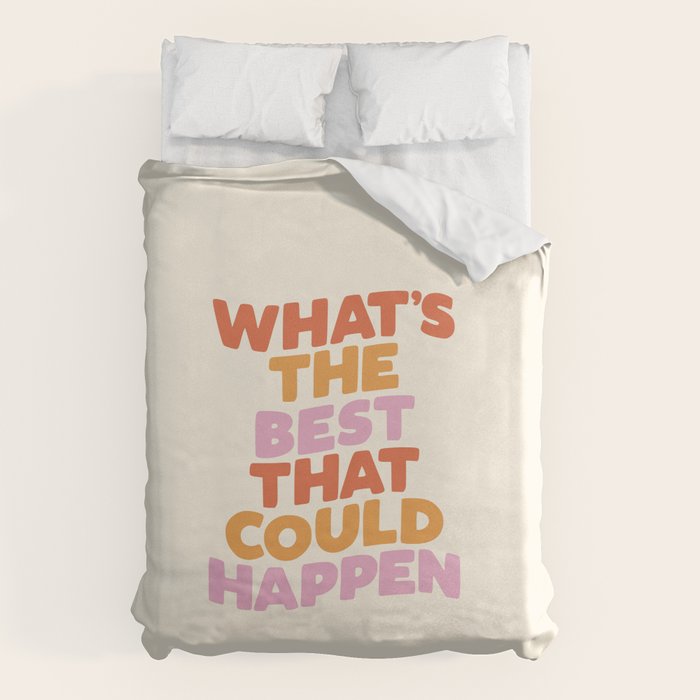 What's The Best That Could Happen Duvet Cover Gallery Image 6