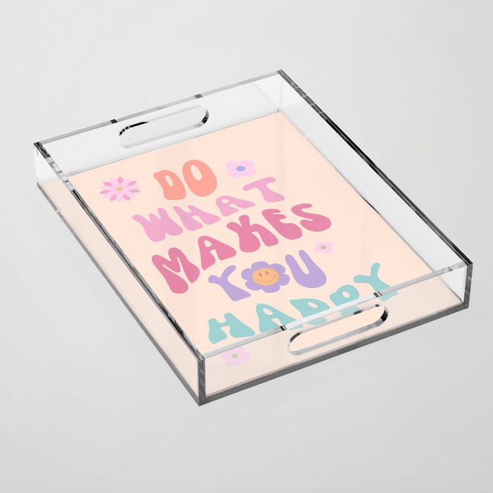 Danish Pastel Retro Inspirational Quote Acrylic Tray Gallery Image 1