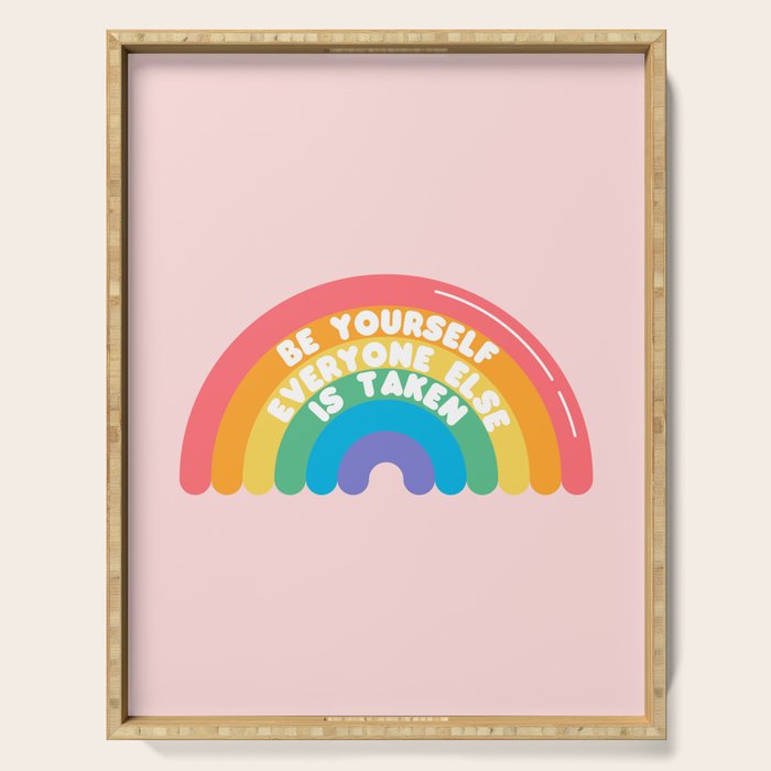Be Yourself Everyone Serving Tray Gallery Image 1
