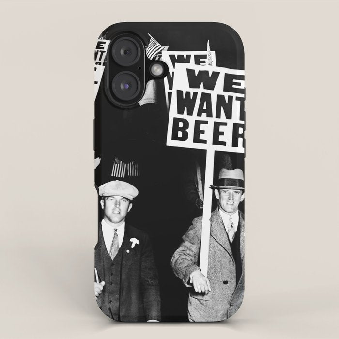 We Want Beer, Black and White, Vintage Prohibition Art iPhone Case Gallery Image 1