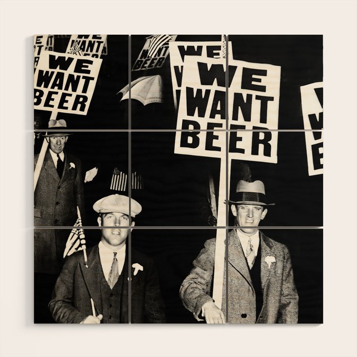 We Want Beer, Black and White, Vintage Prohibition Art Wood Wall Art Gallery Image 1