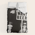 We Want Beer, Black and White, Vintage Prohibition Art Duvet Cover Gallery Image 6