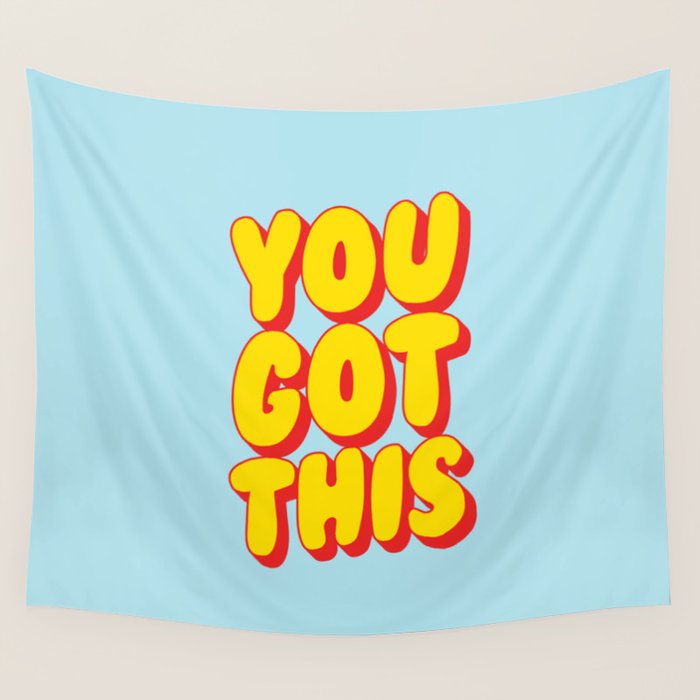 You Got This Wall Tapestry Gallery Image 1