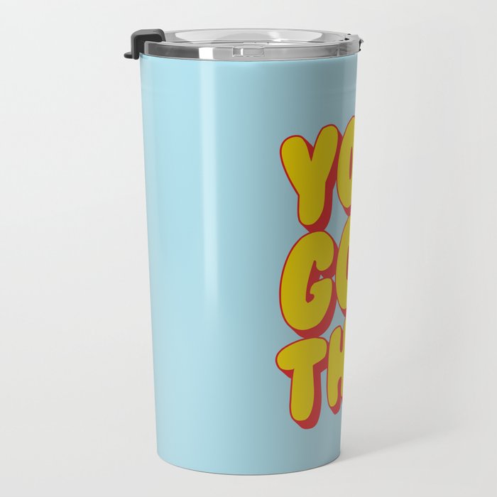 You Got This Travel Mug Gallery Image 3
