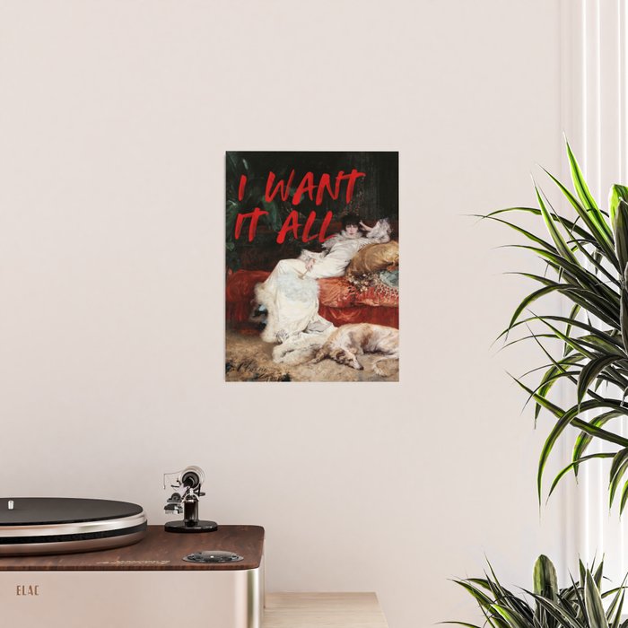 I Want It All Poster Gallery Image 2