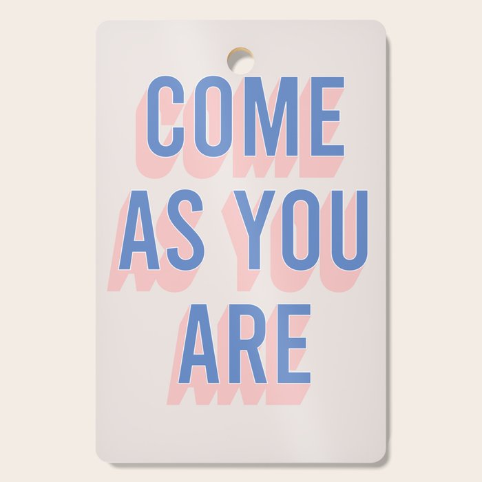 Come As You Are (Blue Pink) Cutting Board Gallery Image 1
