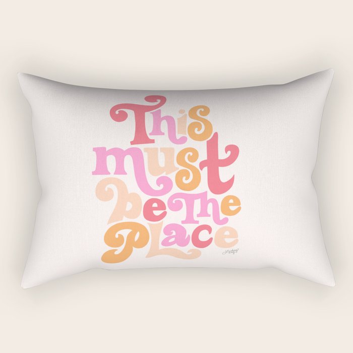This Must Be the Place (Pink Palette) Rectangular Pillow Gallery Image 1