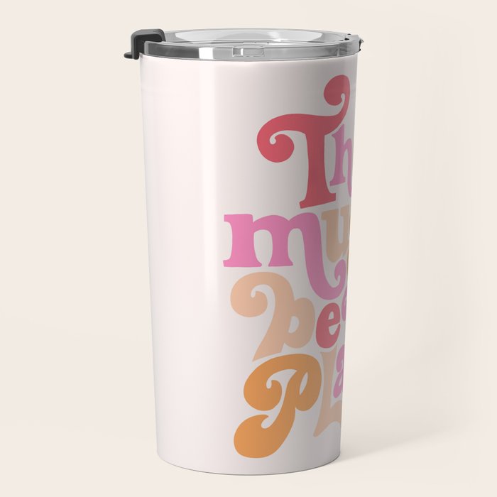 This Must Be the Place (Pink Palette) Travel Mug Gallery Image 3
