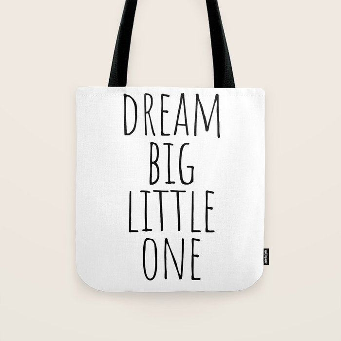Dream big little one Tote Bag Gallery Image 1