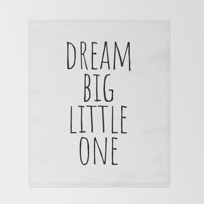 Dream big little one Throw Blanket Gallery Image 2