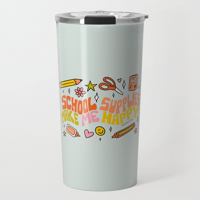 School Supplies Make Me Happy Travel Mug Gallery Image 1