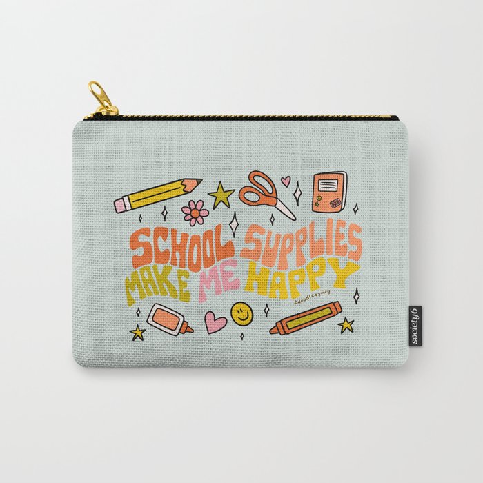 School Supplies Make Me Happy Carry All Pouch Gallery Image 1