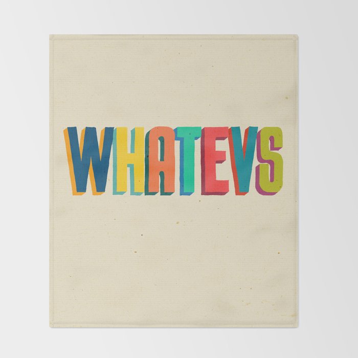 Whatevs Throw Blanket Gallery Image 2
