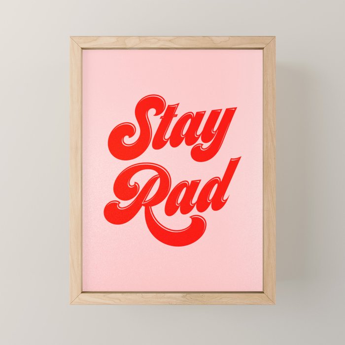 Stay Rad Mini Art Print Gallery Image 1