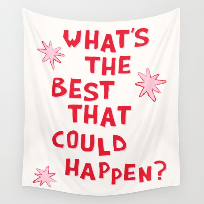 What's The Best That Could Happen in Pink and Red Wall Tapestry Gallery Image 1