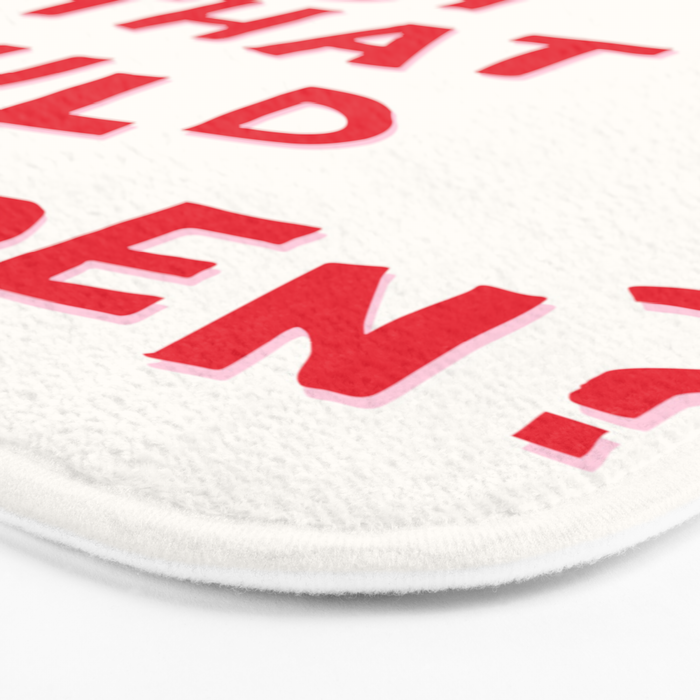 What's The Best That Could Happen in Pink and Red Bath Mat Gallery Image 3