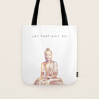 Let That Shit Go Tote Bag Gallery Image 1