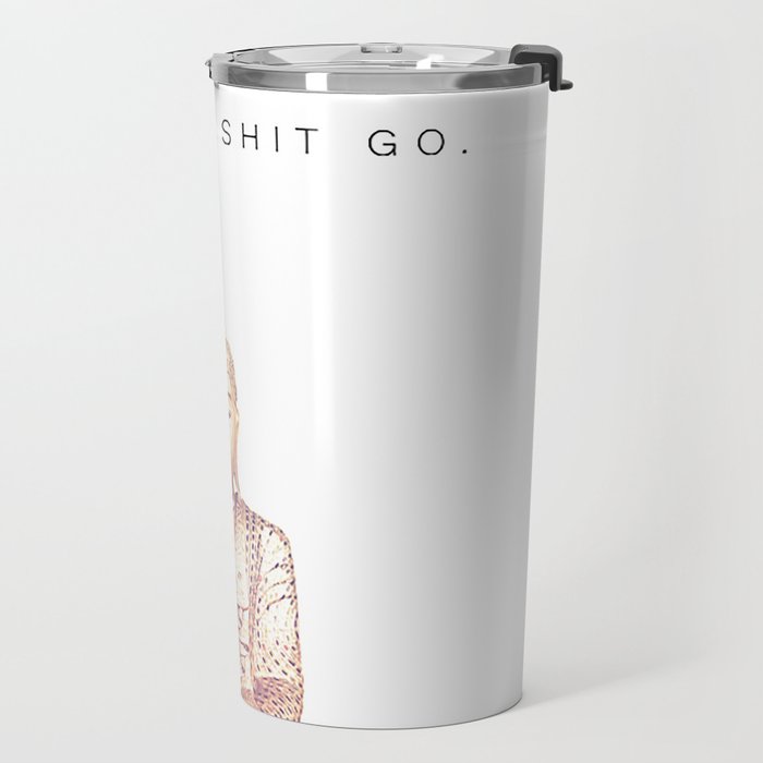 Let That Shit Go Travel Mug Gallery Image 2