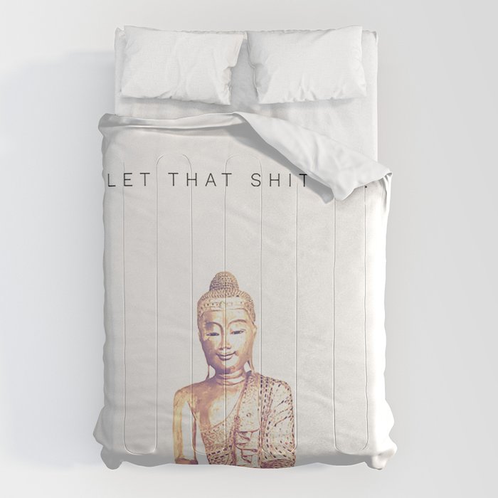 Let That Shit Go Comforter Gallery Image 6