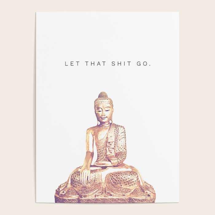Let That Shit Go Poster Gallery Image 4