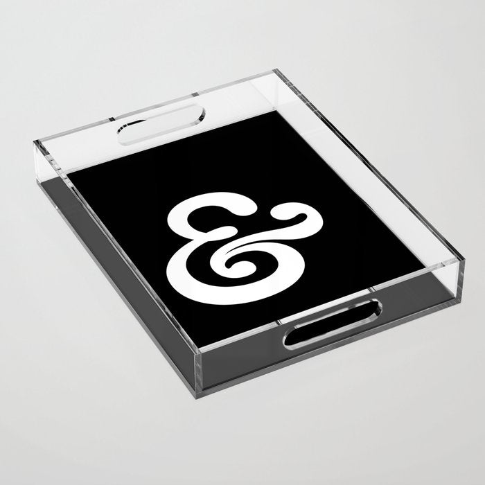 The Ampersand: B&W Edition Acrylic Tray Gallery Image 1