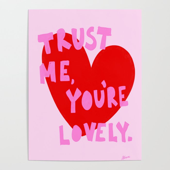 Trust Me You're Lovely - Pink and Red Poster Gallery Image 1