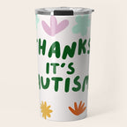 Thanks, It's Autism Travel Mug Gallery Image 1