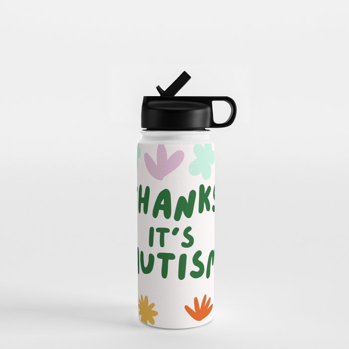 Thanks, It's Autism Water Bottle Gallery Image 1