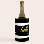 Hello Gorgeous, Gold, Black and White Print Wine Chiller Gallery Image 2