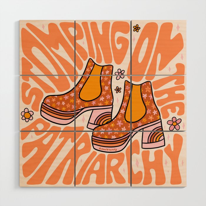 Stomping On The Patriarchy Wood Wall Art Gallery Image 1